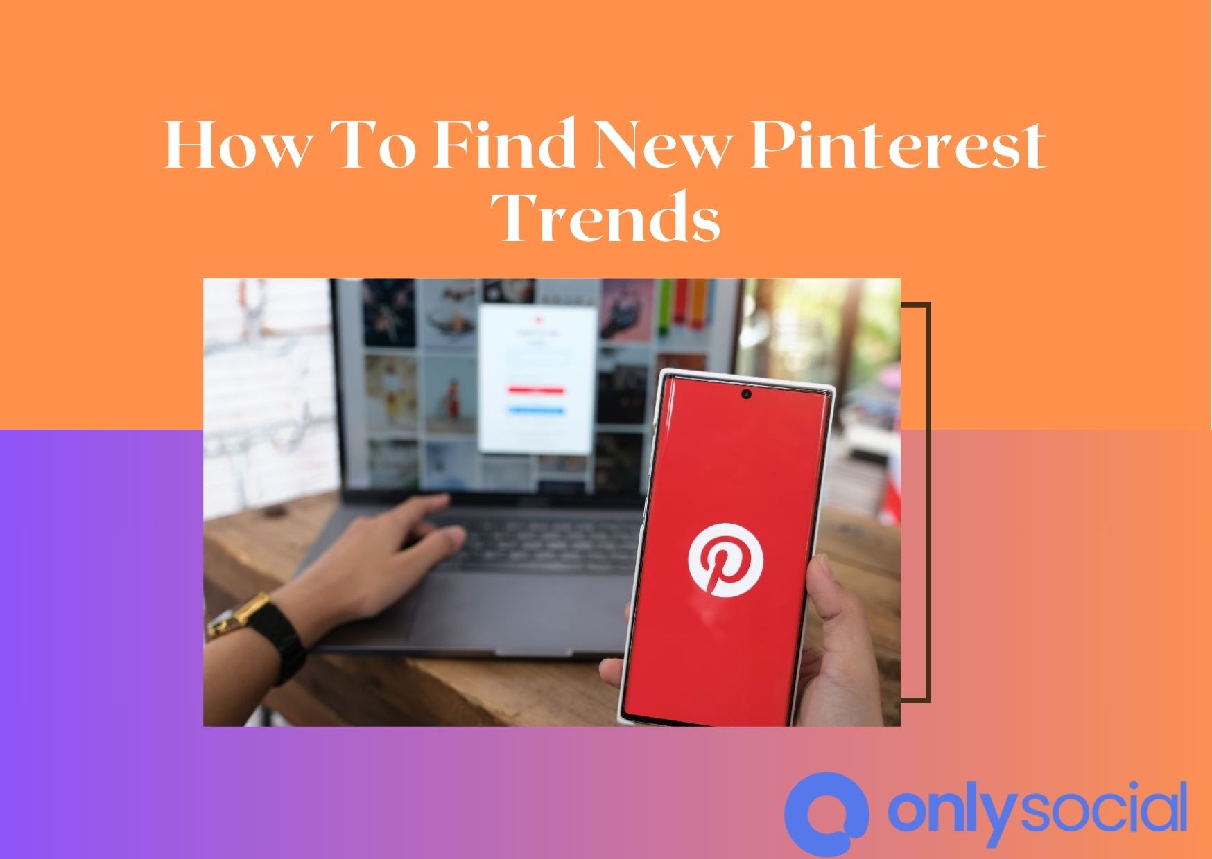 How To Find New Pinterest Trends