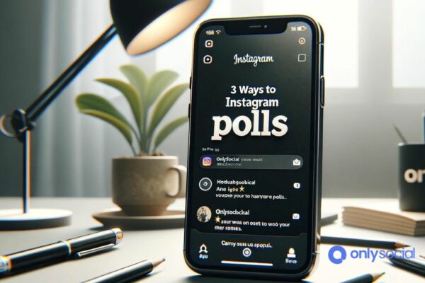 3 Ways To Use Instagram Polls To Drive Engagement Reach Onlysocial