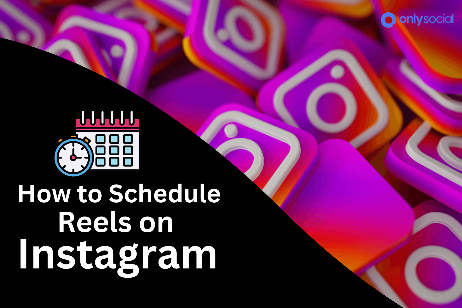 Can You Schedule Reels On Instagram? Let’s Find Out!