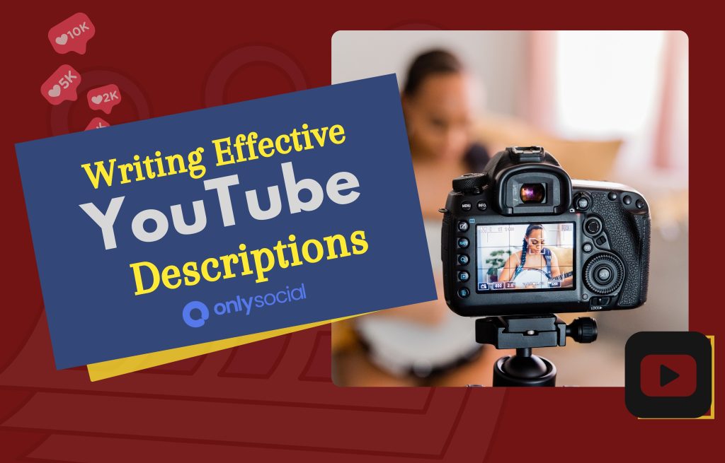 how to write effective YouTube descriptions