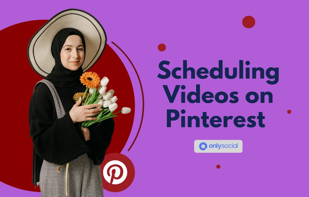 how to schedule videos on Pinterest