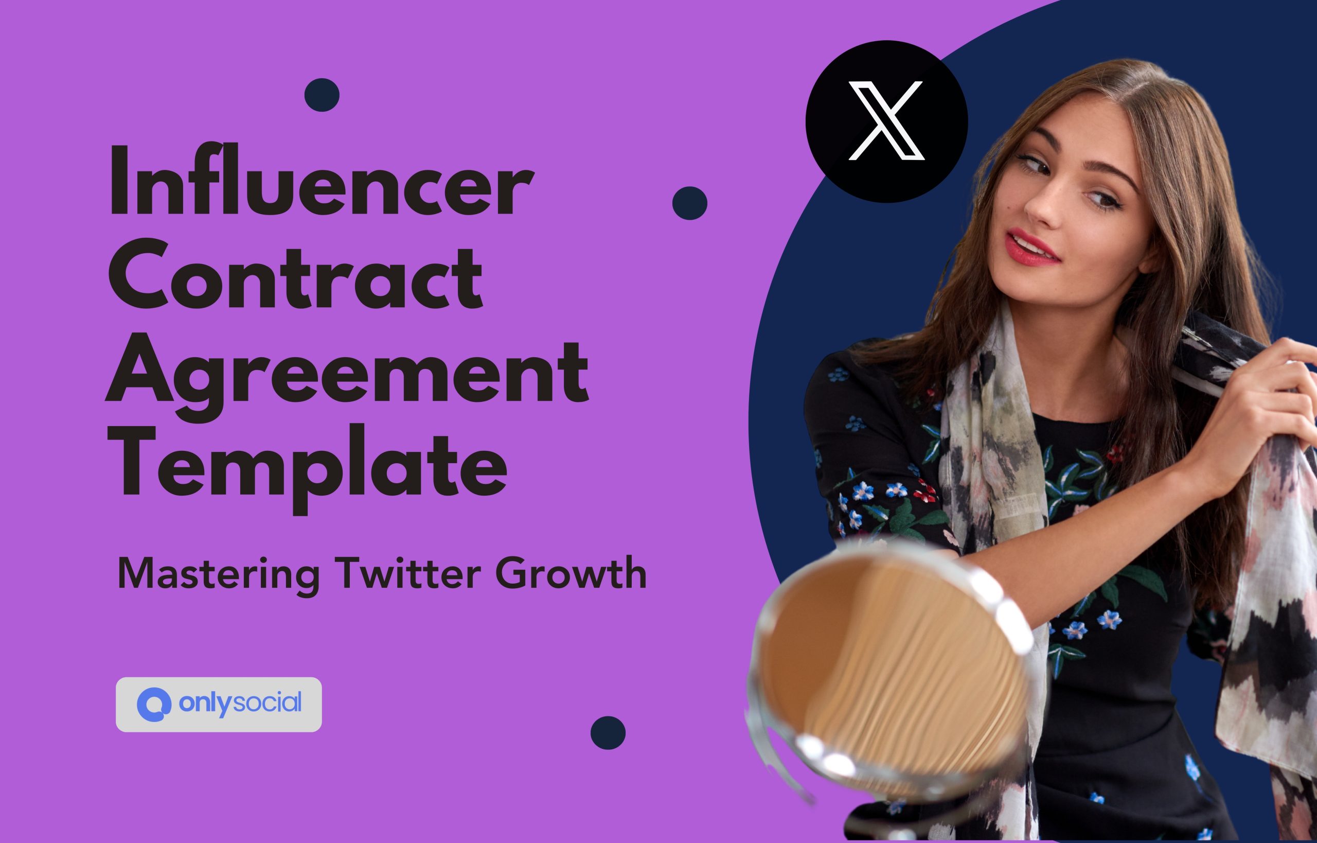 Mastering Twitter Growth with Influencer Contract Agreement [+ Template]