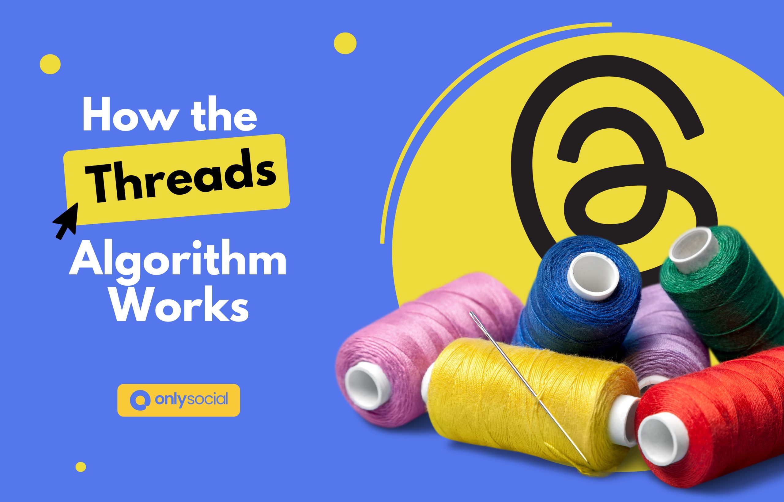 11 Things You Probably Don’t Know About the Thread Algorithm