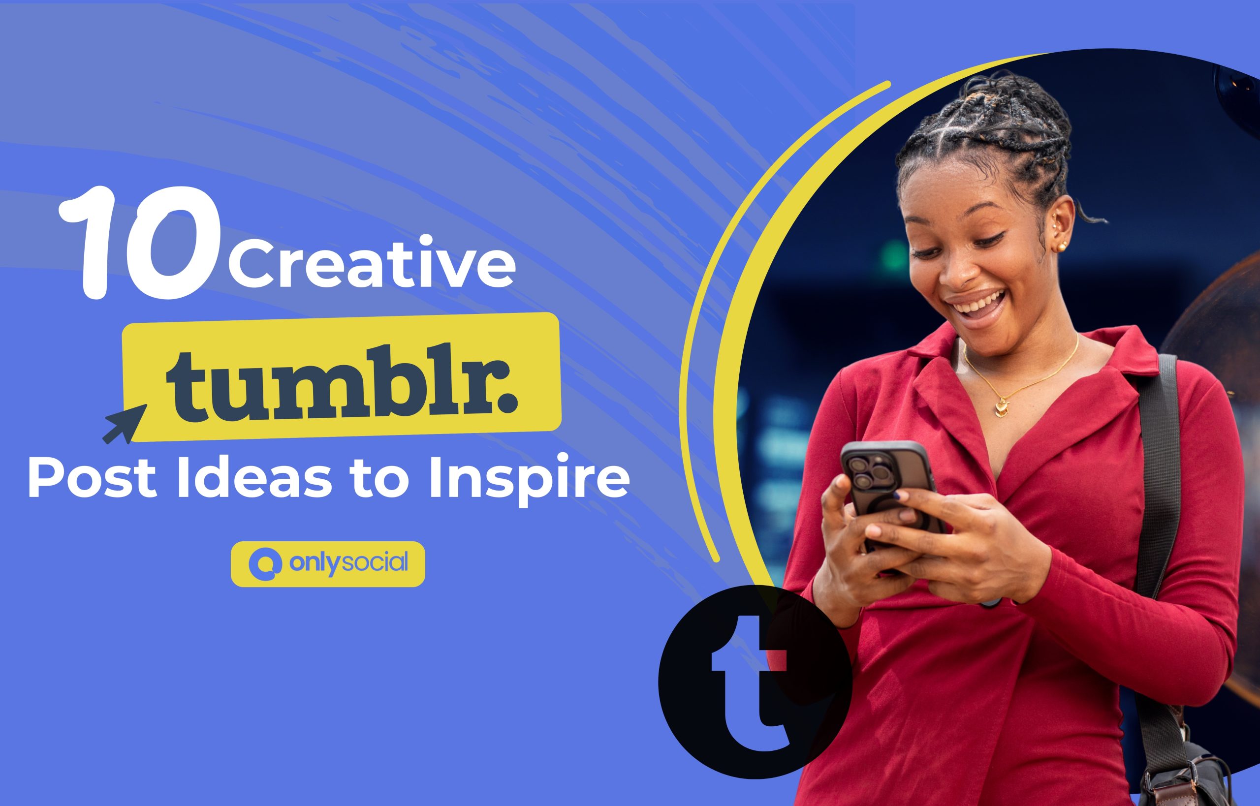10 Creative Tumblr Post Ideas to Inspire