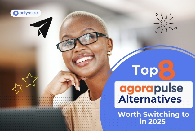 8 Agorapulse Alternatives Worth Switching to in 2025 [First-Hand Review]