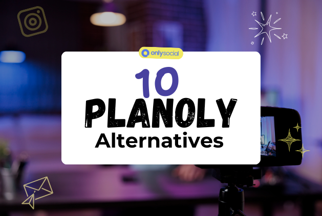 10 Planoly Alternatives for Effective Social Media Management [2025 Review]
