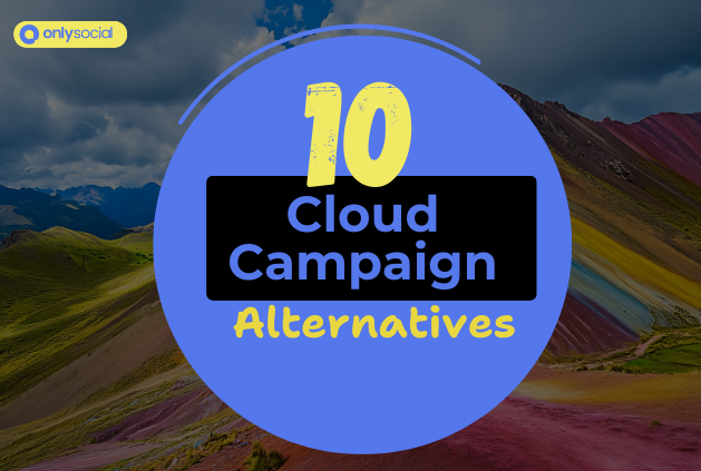 10 Cloud Campaign Alternatives for Brands and Agencies