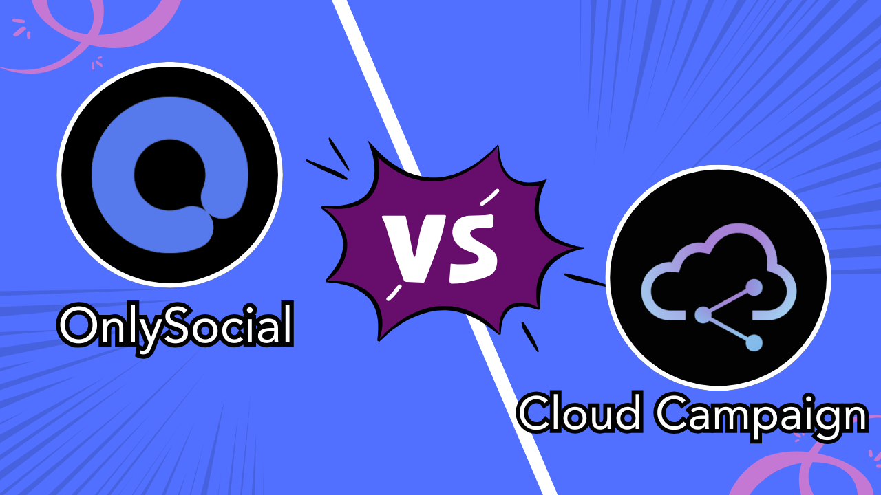 OnlySocial vs Cloud Campaign: Which White-Label Tool Is Best for Agencies?